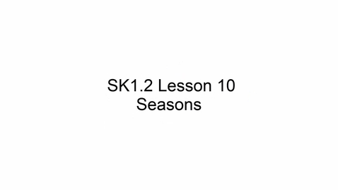 Thumbnail for SK1.2 L10 Seasons