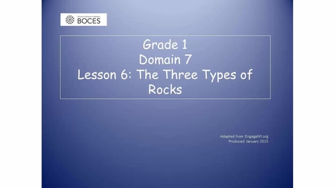 Thumbnail for Lesson 6 Read Aloud: The Three Types of Rocks