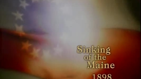 Thumbnail for Sinking of the Maine - 1898