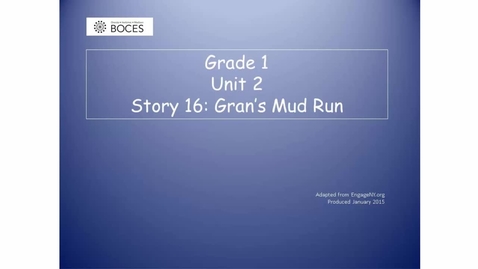 Thumbnail for Story 16 Skills Read Aloud: Gran's Mud Run
