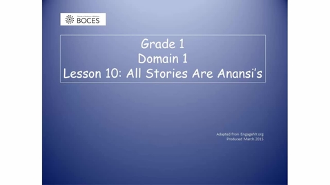 Thumbnail for Lesson 10 Read Aloud: All Stories Are Anansi's