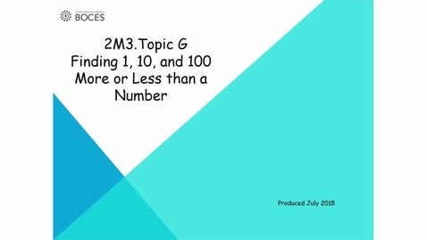 Thumbnail for Topic G Tutorial: Finding 1,10 And 100 More Or Less Than A Number
