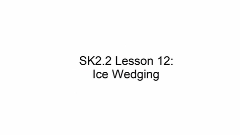 Thumbnail for SK2.2 L12 Ice Wedging