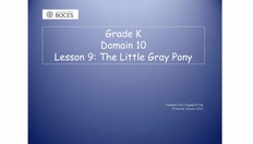 Go to Lesson 9 Read Aloud: The Little Gray Pony with duration: 7 minutes, 57 seconds
