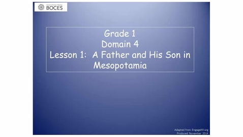 Thumbnail for Lesson 1 Read Aloud: A Father And His Son In Mesopotamia
