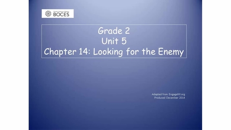 Thumbnail for Chapter 14 Skills Read Aloud: Looking For The Enemy