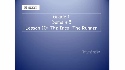 Thumbnail for Lesson 10 Read Aloud: The Inca: The Runner