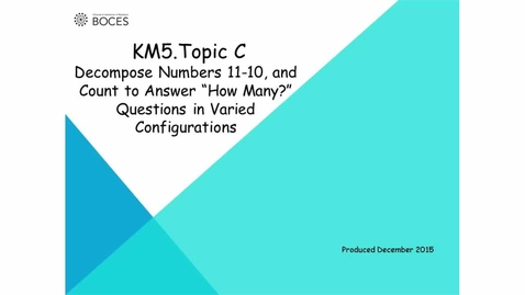 Thumbnail for Topic C Tutorial: Decompose Numbers 11-20 And Count To Answer