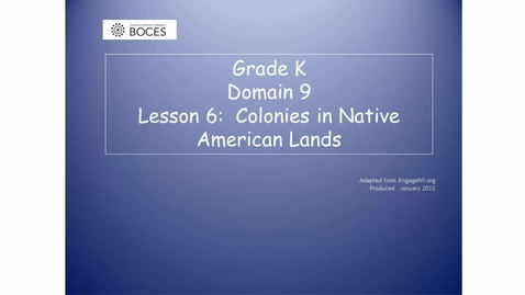 Thumbnail for Lesson 6 Read Aloud Video: Colonies In Native American Lands