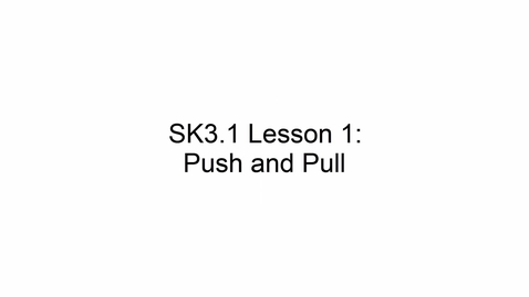 Thumbnail for SK3.1 L1 Push and Pull
