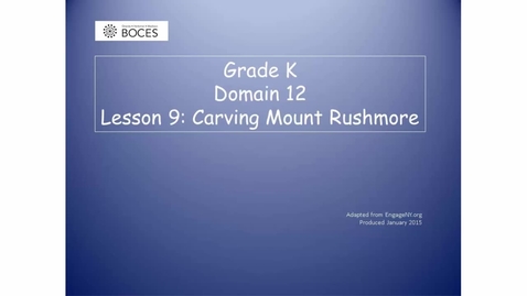 Thumbnail for Lesson 9 Read Aloud: Carving Mount Rushmore