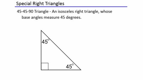 Thumbnail for entry 45-45-90 Special Right Triangles