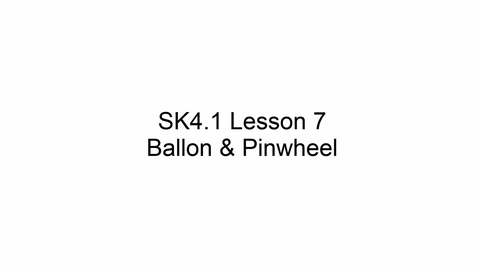Thumbnail for SK4.1 L7 Balloon and Pinwheel