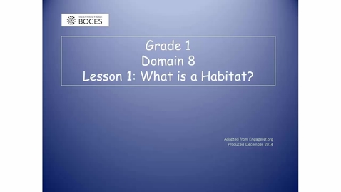 Thumbnail for Lesson 1 Read Aloud: What Is A Habitat?