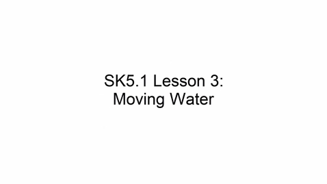 Thumbnail for SK5.1 L3 Moving Water