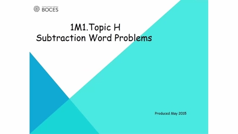 Thumbnail for Topic H Tutorial: Subtraction Word Problems