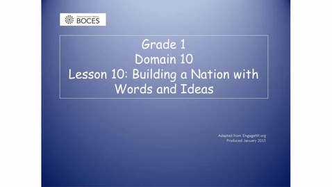 Thumbnail for Lesson 10 Read Aloud: Building A Nation With Words and Ideas
