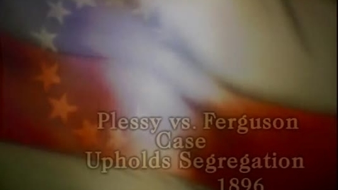 Thumbnail for entry Plessy vs. Ferguson Case - 1896