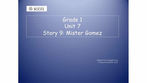 Thumbnail for Story 9 Skills Read Aloud: Mister Gomez