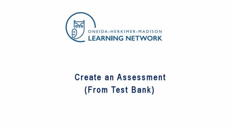 Thumbnail for Create an Assessment From a Test Bank