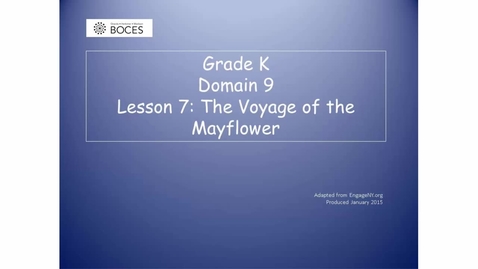 Thumbnail for Lesson 7 Read Aloud Video: The Voyage Of The Mayflower
