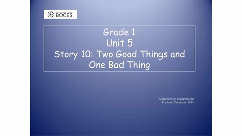 Thumbnail for Story 10 Skills Read Aloud: Two Good Things And One Bad Thing