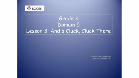 Thumbnail for Lesson 3 Read Aloud Video And A Cluck, Cluck There