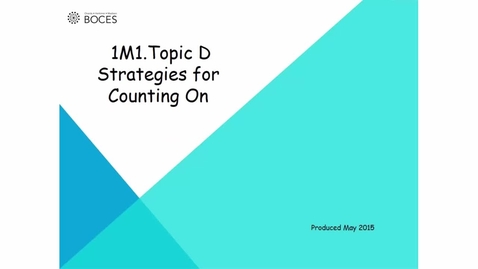 Thumbnail for Topic D Tutorial: Strategies For Counting On