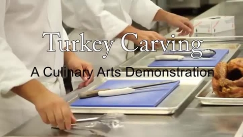 Thumbnail for entry CTE Culinary Art Turkey Carving Demonstration