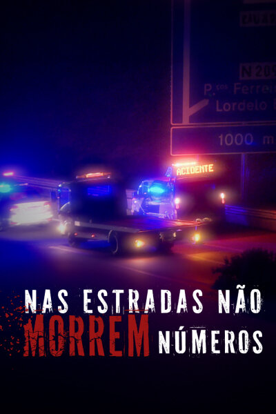 Nas Estradas Não Morrem Números