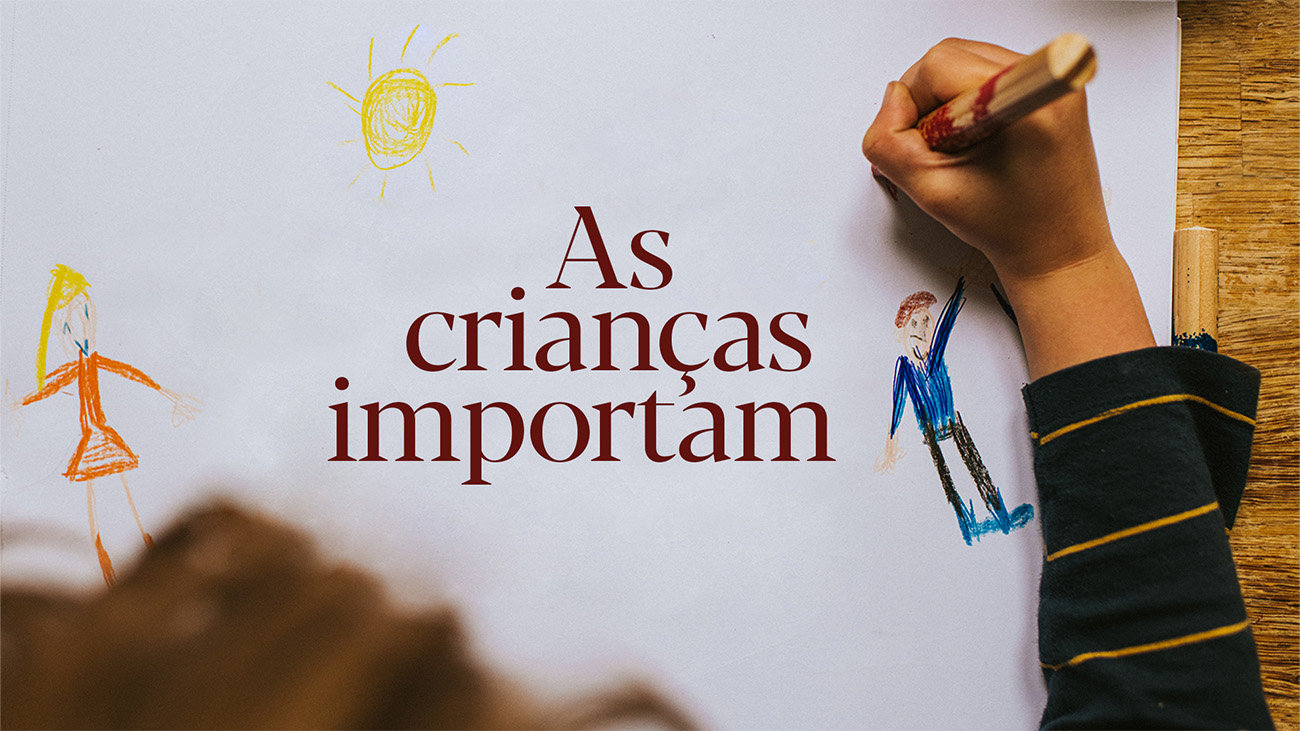 PODCAST - As crianças importam