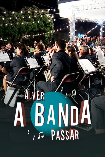 A Ver a Banda Passar
