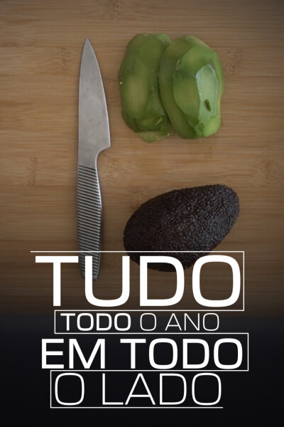 Tudo, Todo o Ano em Todo o Lado
