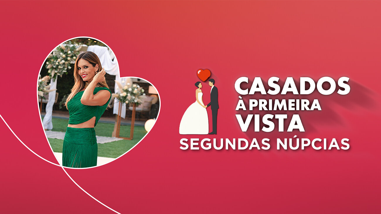 Casados à Primeira Vista | Segundas Núpcias