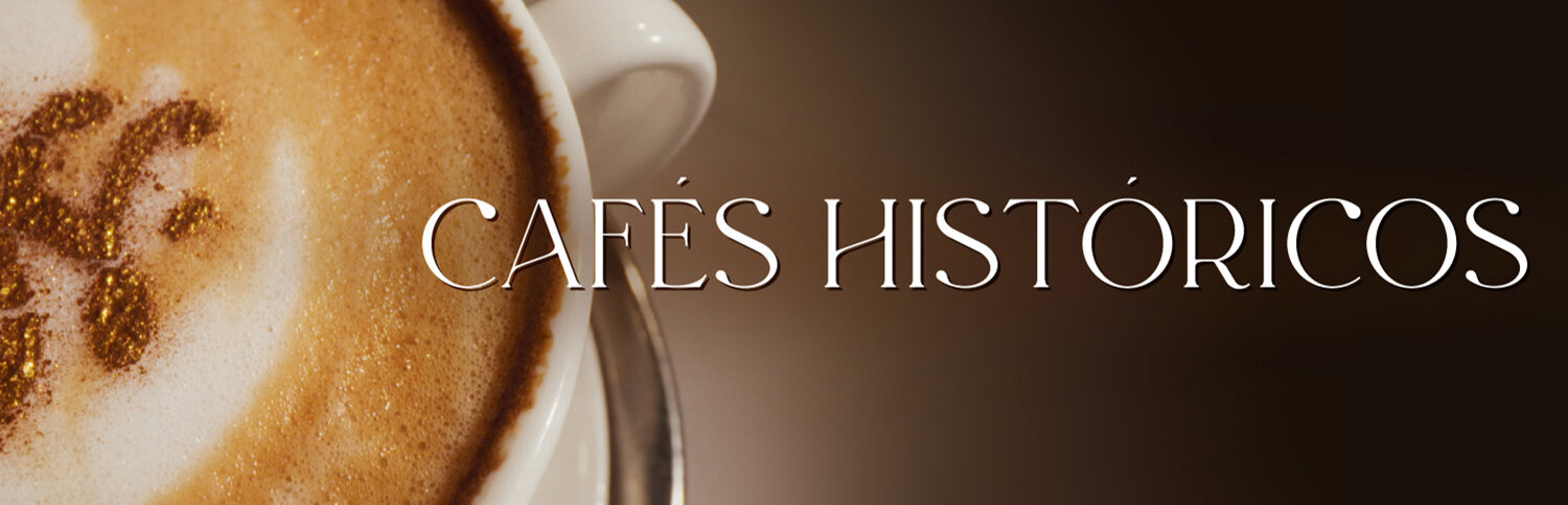 Cafés Históricos