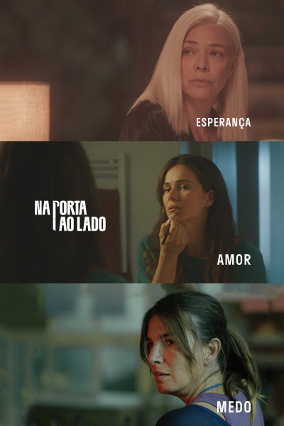 Na Porta ao Lado: Esperança, Amor, Medo