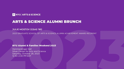 Thumbnail for Arts &amp; Science Alumni Brunch: Julie Mostov (GSAS ’85) | Alumni &amp; Families Weekend 2023