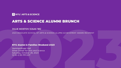 Thumbnail for entry Arts &amp; Science Alumni Brunch: Julie Mostov (GSAS ’85) | Alumni &amp; Families Weekend 2023