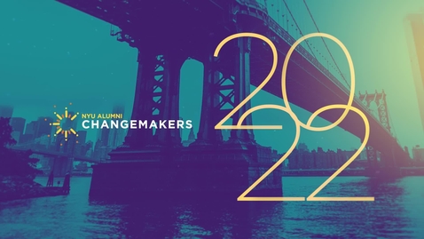 Thumbnail for entry Introducing the 2022 NYU Alumni Changemakers