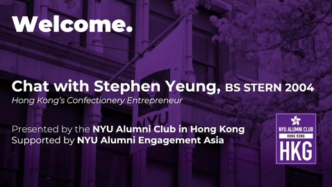 Thumbnail for entry 09.2022 NYU Alumni Club in Hong Kong Interview with Stephen Yeung 