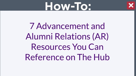 Thumbnail for How-To: 7 Advancement and AR Resources You Can Reference on The Hub