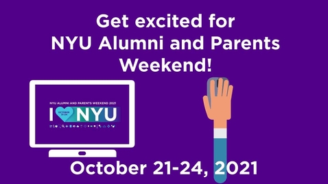 Thumbnail for entry How-To: NYU Alumni and Parents Weekend 2021