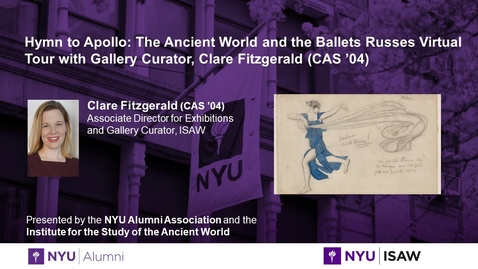 Thumbnail for entry Hymn to Apollo: The Ancient World and the Ballets Russes Virtual Tour with Gallery Curator, Clare Fitzgerald (CAS '04)