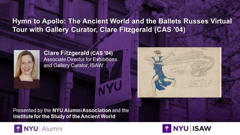 Thumbnail for Hymn to Apollo: The Ancient World and the Ballets Russes Virtual Tour with Gallery Curator, Clare Fitzgerald (CAS '04)