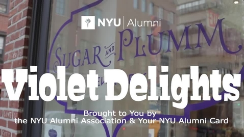 Thumbnail for entry NYU Violet Delights: Sugar and Plumm