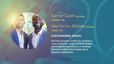 Thumbnail for NYU Alumni Changemaker: Wemimo Abbey (he/him) (WAG ’15) &amp; Samir Goel (he/him) (STERN ’16)