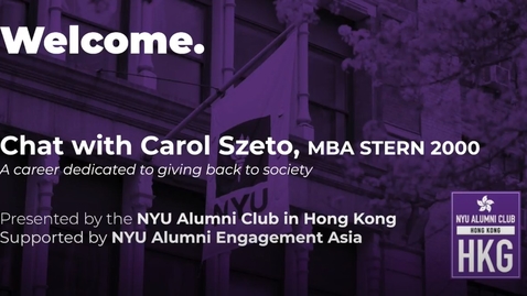 Thumbnail for NYU Alumni Club in Hong Kong: Interview with Carol Szeto, A Career Dedicated to Giving Back to Society