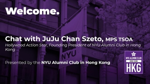 Thumbnail for entry NYU Alumni Club in Hong Kong: Chat with JuJu Chan Szeto, MPS TSOA