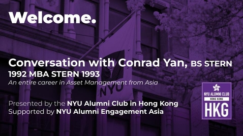 Thumbnail for NYU Alumni Club in Hong Kong: Chat with Conrad Yan