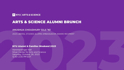 Thumbnail for entry Arts &amp; Science Alumni Brunch: Anushua Choudhury (GLS ’16) | Alumni &amp; Families Weekend 2023